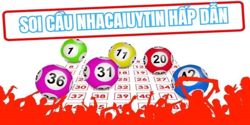 Soi Cầu Tại Nhacaiuytin Mang Đến Gì Cho Người Chơi