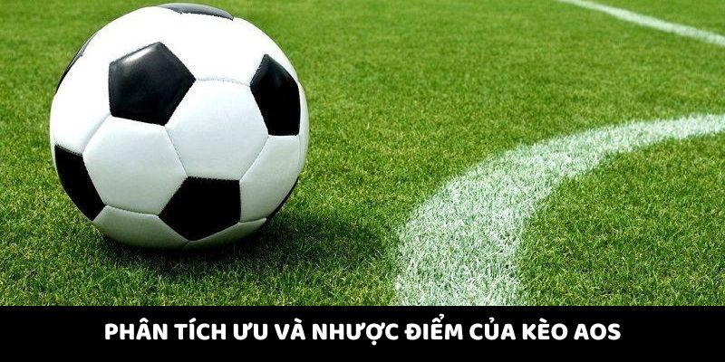 Phân tích ưu nhược điểm của AOS thể thao Phân tích ưu nhược điểm của AOS thể thao
